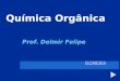 Química PPT - Orgânica - Isomeria