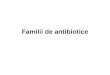 C4 Antibiotice Familii, Germeni Rezistenti
