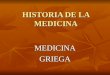 Clase 4.Hdlm Medicina Griega