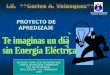 Un Dia Sin Energia Electrica Yrma