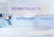 Infecciones virales - Dermatología