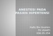 Anestesi Pada Pasien Hipertensi By Hafiz Ibrahim (Powerpoint)