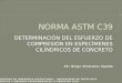 NORMA ASTM C39