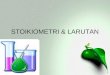 STOIKIOMETRI & LARUTAN-Analisis Volumetri-Analitik