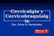 Cervicalgia y Cervicobraquialgia II