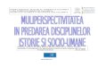 Multiperspectivitate in Predarea Istoriei Cerc Metodic 10.11.2010