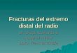 Fracturas Del Extremos Distal Del Radio Final