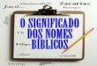 (Ebook - Evangélico) Livro Gospel - O Significado Dos Nomes Bíblicos - Naasom A. Sousa