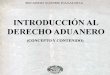 Introduccion Al Derecho Aduanero - Ricardo Xavier Basaldua