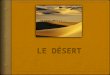 Présentation Desert