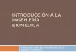 Introducción a la ingeniería biomédica