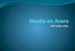 DIAPOSITIVAS DISEÑO EN ACEROS-CLASE 02