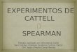 Experimentos de Cattel y Spearman