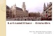 La Grand Place – Bruxelles