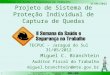 ProjetoSPICapturaQuedas TecPUC 20120530.ppt