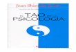 Shinoda Bolen Jean - El Tao de La Psicologia