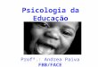 37Psicologia da Educação(PPT) ByAndrea P