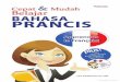 Cepat & Mudah Belajar Bahasa Perancis Oleh Julie Medikawati- SS. MM Ok