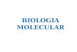 Clase 1 Biologia Molecular
