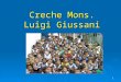 apresentação da creche Mons. Luigi Giussani 24.07.2009