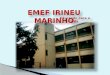 Emef Irineu Marinho