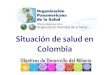 Situación De Salud  Colombia Y Odm Enero 2010