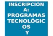 Proceso de Inscripción Programas Tecnológicos y Profesionales