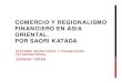 [Exposicion] Saori Katada - Comercio y Regionalismo financiero en Asia Oriental