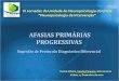 Afasias Primárias Progressivas - Sugestão de Protocolo Diferencial