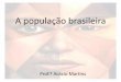 Cap. 3 - População brasileira (7º ano)