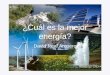 ¿CuáL Es La Mejor EnergíA?