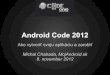 Android Code 2012: prednáška pre vývojárov na TU KE [8.11.2012]