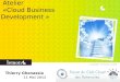 2012.05.11 - Cloud Business Development - Atelier Cloud BizDev RV des Experts - Forum du Club Cloud des Partenaires - Lemon Operations