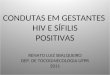 Condutas em gestantes hiv e sífilis positivas 2