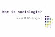 Les 6, wat is sociologie