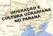 Imigra§£o ucraniana