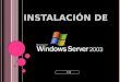 Instalación del windows server 2003