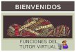 Funciones del  tutor virtual