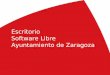 Migración a software libre del Escritorio del Ayuntamiento de Zaragoza