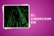 El Cibercrimen y delitos informaticos
