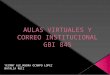 Aula virtual y correo institucional GBI