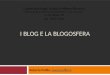 Lezione 3: I blog e la blogosfera