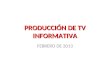 Producción de tv informativa 1