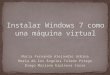 Instalación de Windows 7 como una máquina virtual