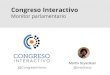 Presentación Congreso Interactivo - Lanzamiento del monitor parlamentario