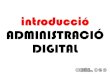 Introducció a l'Administració Digital