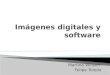 Imágenes digitales y software