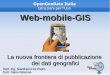 Web-mobile-GIS, la nuova frontiera di pubblicazione dei dati geografici - Gianfranco Di Pietro, Fabio Rinnone (Geofunction development team)