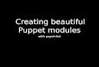 Creating beautiful puppet modules with puppet-lint