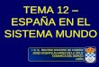 Tema12 espaaenelsistemamundo-110508125934-phpapp02